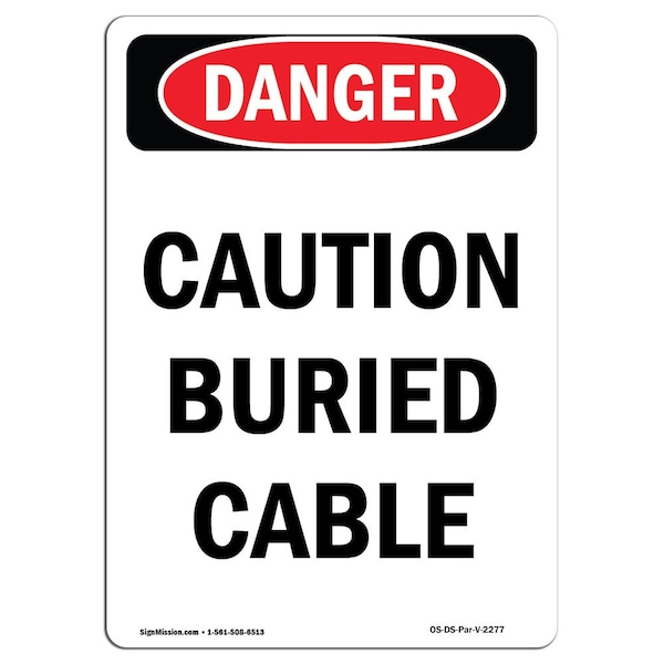 Safety Sign, OSHA Danger, 5" Height, Caution Buried Cable, Portrait, 10PK